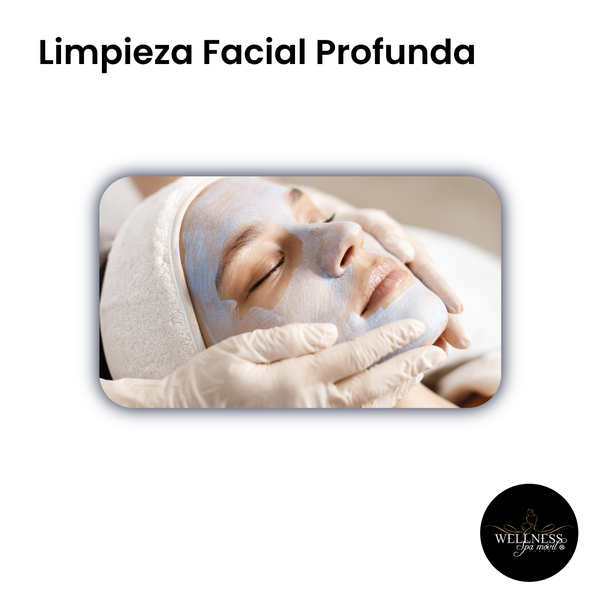 Experiencia Limpieza Facial Profunda - Wellness Spa