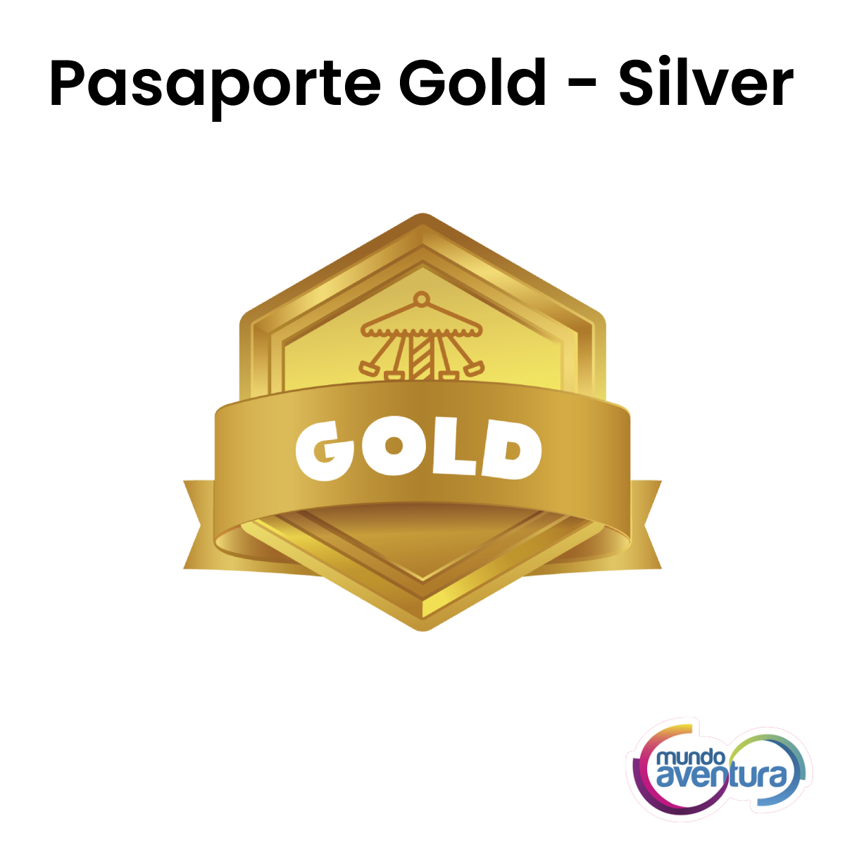 Pasaporte Gold/Silver - Mundo Aventura